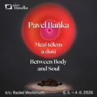 Pavel Ba�ka: Mezi t�lem a du��